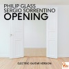 Philip Glass、Sergio Sorrentino - Opening (feat. Sergio Sorrentino)((Electric Guitar Version))