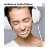 Bruit Blanc Sommeil - Bruit Blanc de Sommeil, Pt. 19