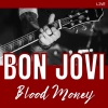 Bon Jovi《Blood Money (Live)》[MP3/LRC]