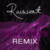 SHY Martin、Robert Ziff Resnick、Caleb Frank Shapiro、Ashworth、Timeflies、Nirob Islam - Raincoat (Ashworth Remix|Explicit)