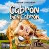 DJ Playero、Yaviah、Gone Creations、Omar Merced - Cabrón Bien Cabrón (Gone Creations Remake 2021|Explicit)