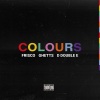 Frisco、D Double E、Ghetts、Justin Clarke、Darren Dixon、Deshane Cornwall - Colours (Explicit)