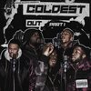 Big Jest、Isong、D-Radar、Cyphxr、Rising Talents、fabarka、Richard Isong - Coldest Out, Pt. 1 (Explicit)