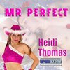 Heidi Thomas - Mr Perfect