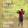 Up Next Beatz、Adrian B、Sam S - Ishmael Beah's life story (feat. Sam S & Adrian B)(book & bio based)