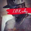 Gdunn、P.Kaldone、Jorge - I.D.K Why (Explicit)