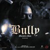 Maestro Don、Jason Dunn - Bully (Explicit)