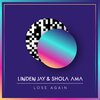 Linden Jay、Shola Ama - Lose Again (Explicit)