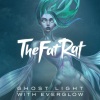 TheFatRat、EVERGLOW《Ghost Light》[MP3/LRC]