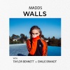 Taylor Bennett、Emilie Brandt、MADDS - Walls (Explicit)