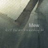 Mew、Johan Wohlert、Jonas Bjerre Terkelsbøl、Bo Rune Madsen、Silas Utke Graae Jørgensen - Am I Wry? No