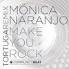 Mónica Naranjo - Make You Rock (Tortuga Remix)