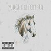 Pudge、Ritchy Flo - H O R S E (feat. Ritchy Flo)(Explicit)