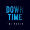 the Night《Downtime》[MP3/LRC]