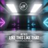 Withus、Stefan Gisnapp、Alexander Mahr - Like This Like That