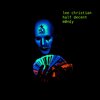 lee christian、Half Decent - M0N£Y (Single Version)