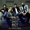 Pint Shot Riot - Not Thinking Straight