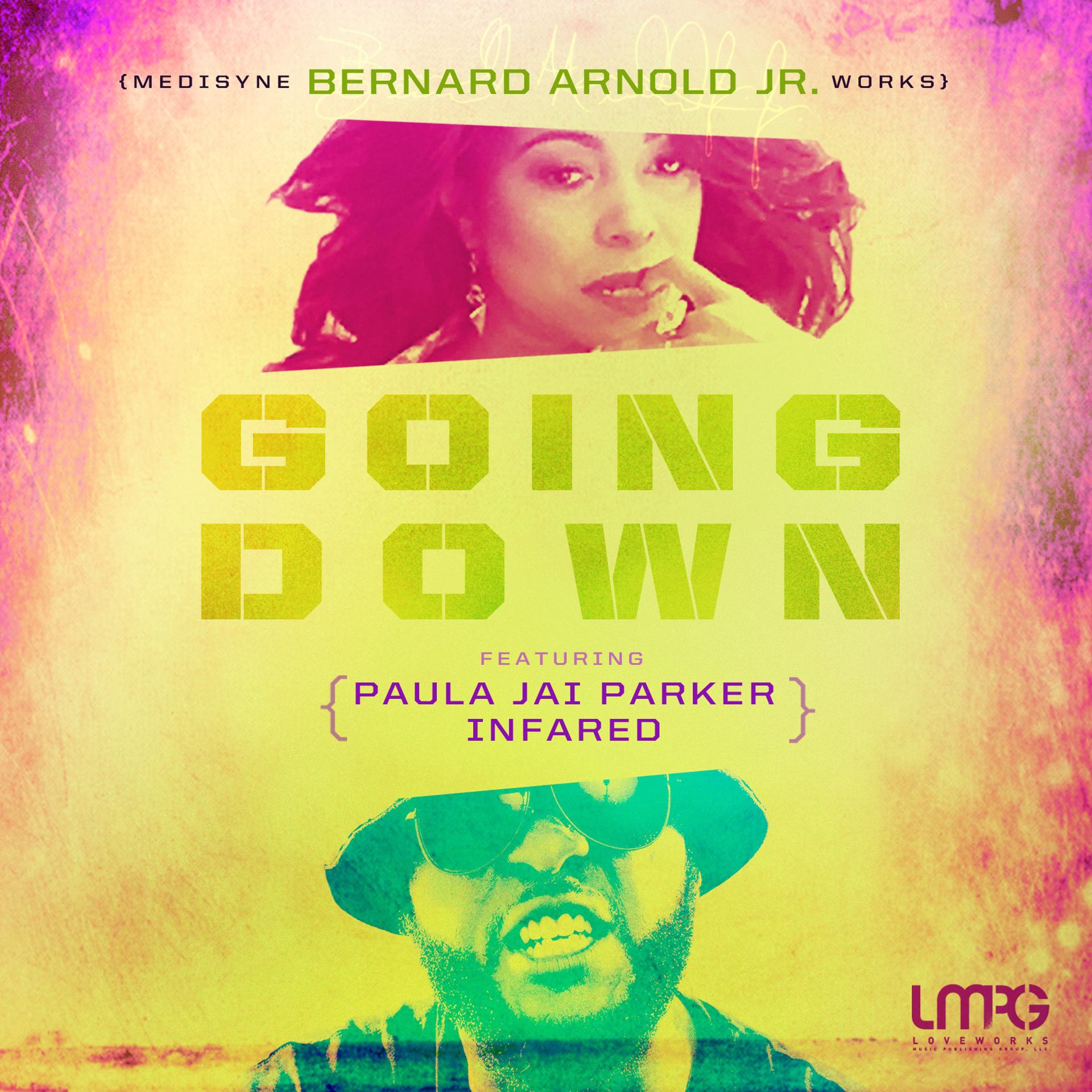 Infrared、Medisyne Works、Paula Jai Parker - Going Down (Remix|Explicit)