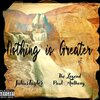 The Legend Paul Anthony、Julius Taylor - Nothing Is Greater (Explicit)