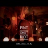 Pint Shot Riot - Come Back to Me