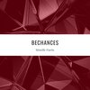 Moselle Farris - Bechances
