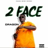Dragon - 2Face (Explicit)