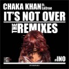 Chaka Khan、Lecrae - It's Not Over (Papercha$er Club Mix)