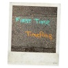 Timeflies、Litens Anton Nilsson、Rob Resnick、Cal Shapiro、Emma Bertilsson - First Time