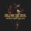 Mikebear、Hidden Stone Music、Shubham Raj - Call Him the Devil