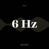 Teo Li、6 Hz Guru - 6 Hz Deep Zen Mode