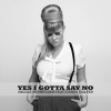 Nicole Bernegger、Candy Dulfer、Maya Singh、Christian Lohr - Yes I Gotta Say No