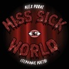 Stephanie Poetri、Nathan Ferraro、Elizabeth Lowell Boland、Jeff Hazin、Alexandra Porat - miss sick world (Remix|Explicit)