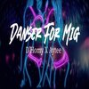 Dhomy、Aytee - Danser For Mig (Explicit)