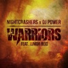 DJ Power、Junior Reid、Nightcrashers - Warriors