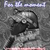 John Mo're、Katapilla、Homeboy G - For the moment (feat. Katapilla & HomeBoy G)
