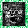 DJ PIETRO DA ZN、DJ Jhow ZS - Rala de Malandro (Explicit)