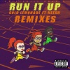 K33SH、Gold Lemonade、Franck Dona、Chloe Bessy、Jaio Mechentel、Tony LeBagousse - Run It Up (Franck Dona Remix|Explicit)