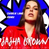 Sasha Brown、Charlie Lane - Boom Boom (She Got That)(Charlie Lane Remix)