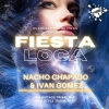 Nacho Chapado、Ivan Gomez《Fiesta Loca (Mainstage Tribal Mix)》[MP3/LRC]