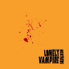 Weathers、Fran Hall、Kyle Moorman、Cameron Boyer、Cameron Olsen - Lonely Vampire (Explicit)