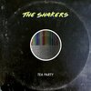 The Shakers、Jack Hawkins、Matthew Wright、Charlie Gardner、George Service、Christian Spruit - Tea Party