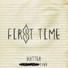 Hatter、Pavv、Thomas Jules、Sam Maryon - First Time (Explicit)