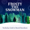Nicholas Gold、David Davidson、Phillip Keveren - Frosty the Snowman