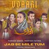 Maryam Fatima、Farhan Saeed - Jab Se Mile Tum (From 