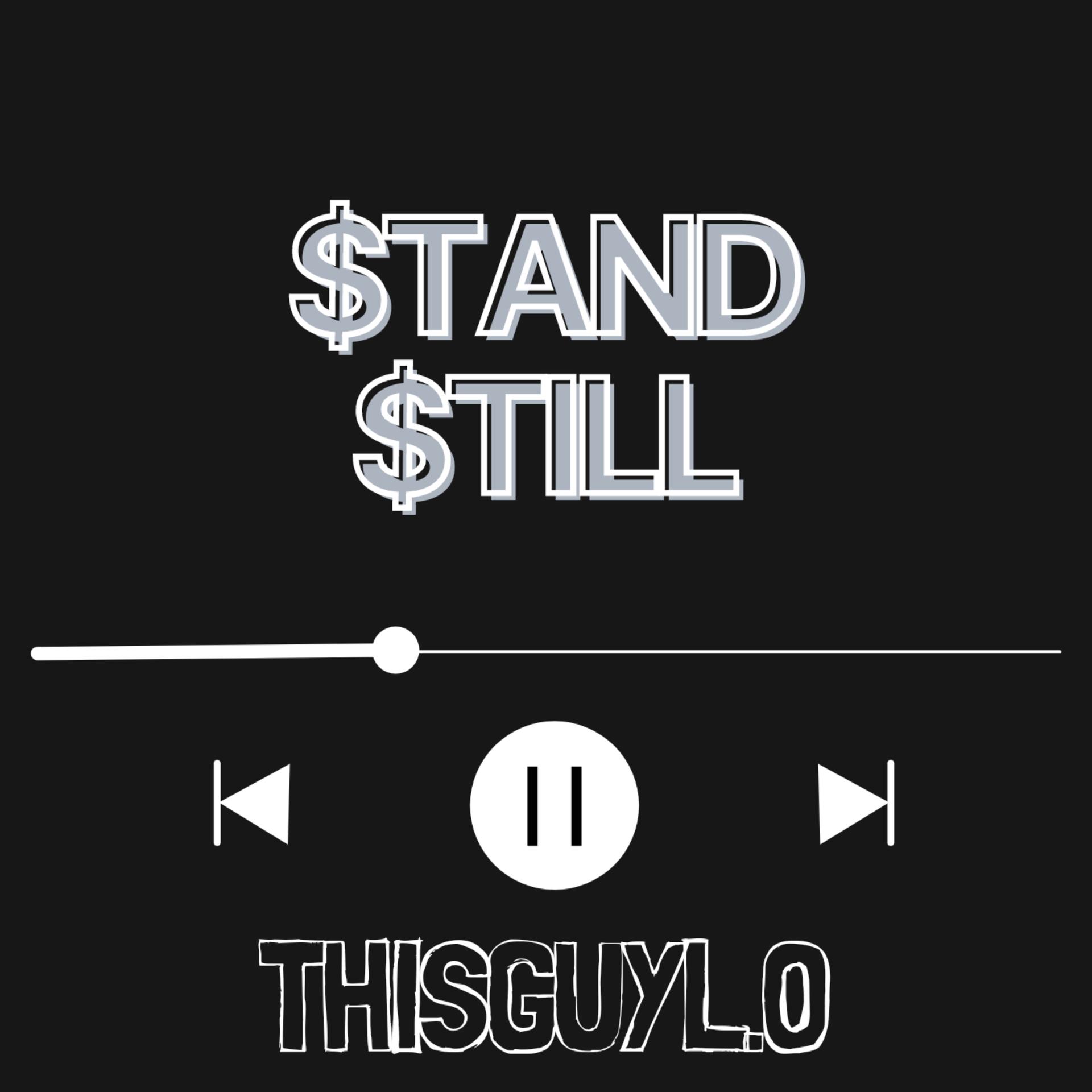 L.O - STAND STILL (Explicit)