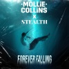 Mollie Collins、Stealth - Forever Falling