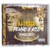 DJ Trigga - Peniro & Kiss (Freestyle)(Explicit)