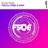 M.I.K.E. Push、Push - You'll Find A Way