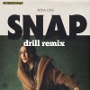 Rosa Linn、odyssybeatz《Snap (drill remix|Explicit)》[MP3/LRC]