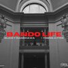Young Aytee、Blicky Randhawa - Bando Life (feat. Young Aytee)